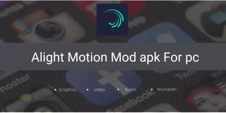 Alight Motion MOD APK for PC v5.0.249 (Windows/Pc)