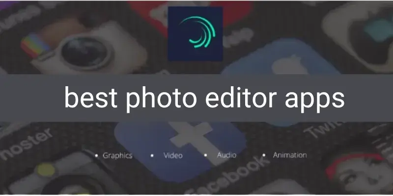 best photo editor apps