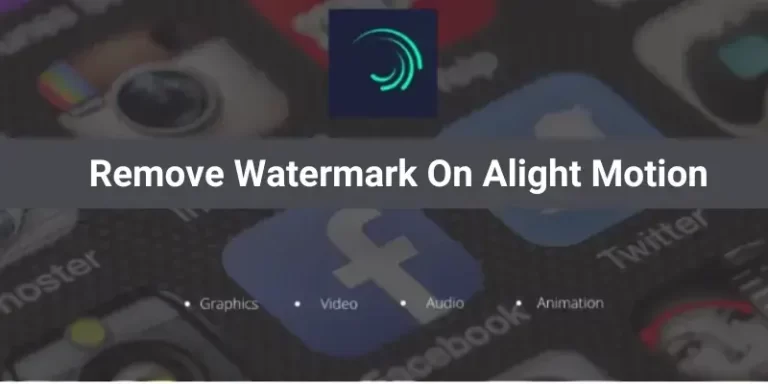 how to Remove Watermark On Alight Motion