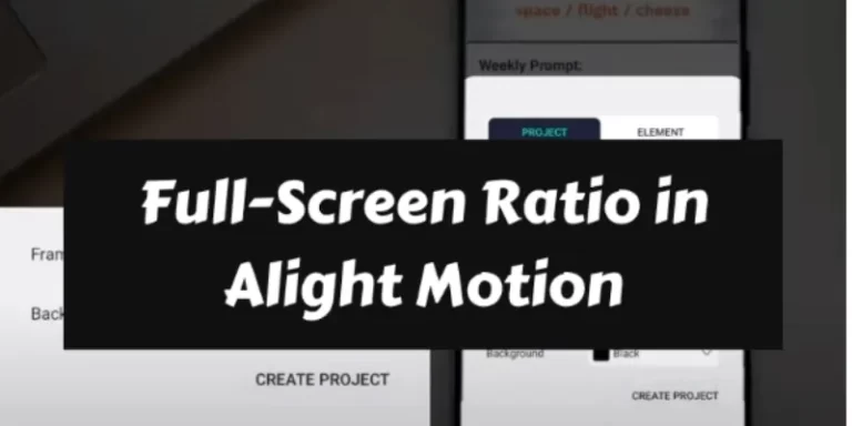  The Ultimate Guide to Full Screen Ratio in Alight Motion